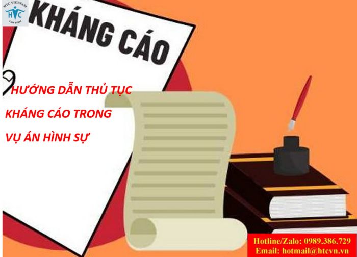 HƯỚNG DẪN THỦ TỤC KHÁNG CÁO TRONG VỤ ÁN HÌNH SỰ